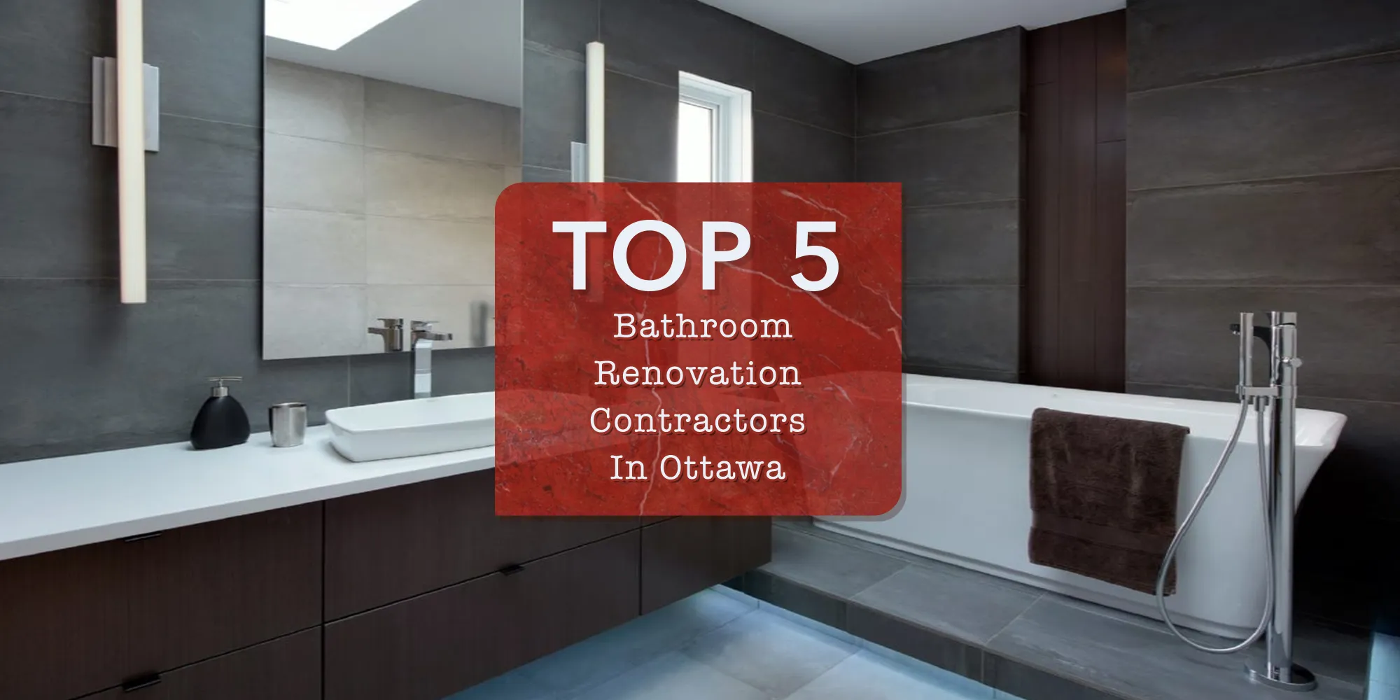 Top 5 Bathroom Renovation Contractors In Ottawa   Bathroom Renovators 87032 (1).webp